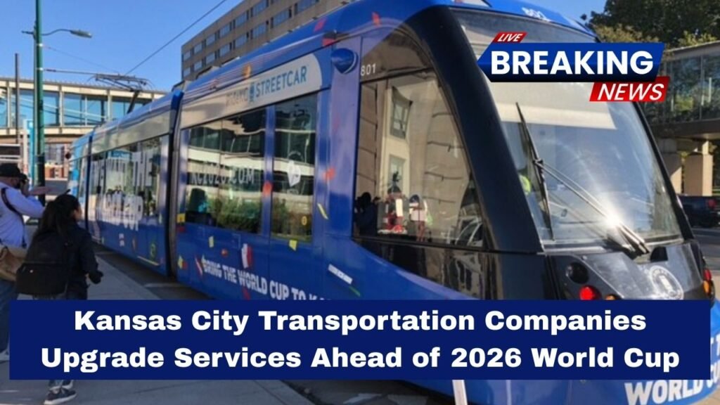 Kansas City Transportation Companies Upgrade Services Ahead of 2026 World Cup