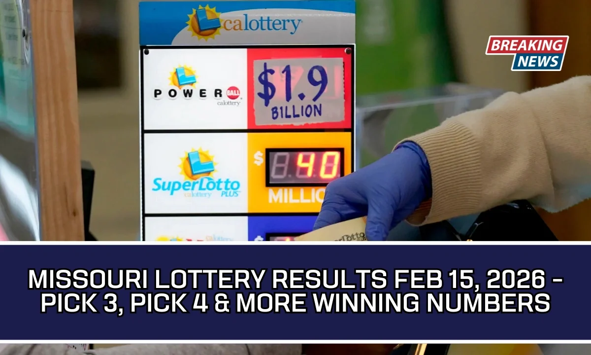 Missouri Lottery Results Feb 15, 2026 - Pick 3, Pick 4 & More Winning Numbers
