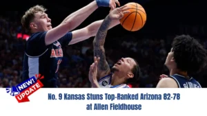 No. 9 Kansas Stuns Top-Ranked Arizona 82–78 at Allen Fieldhouse