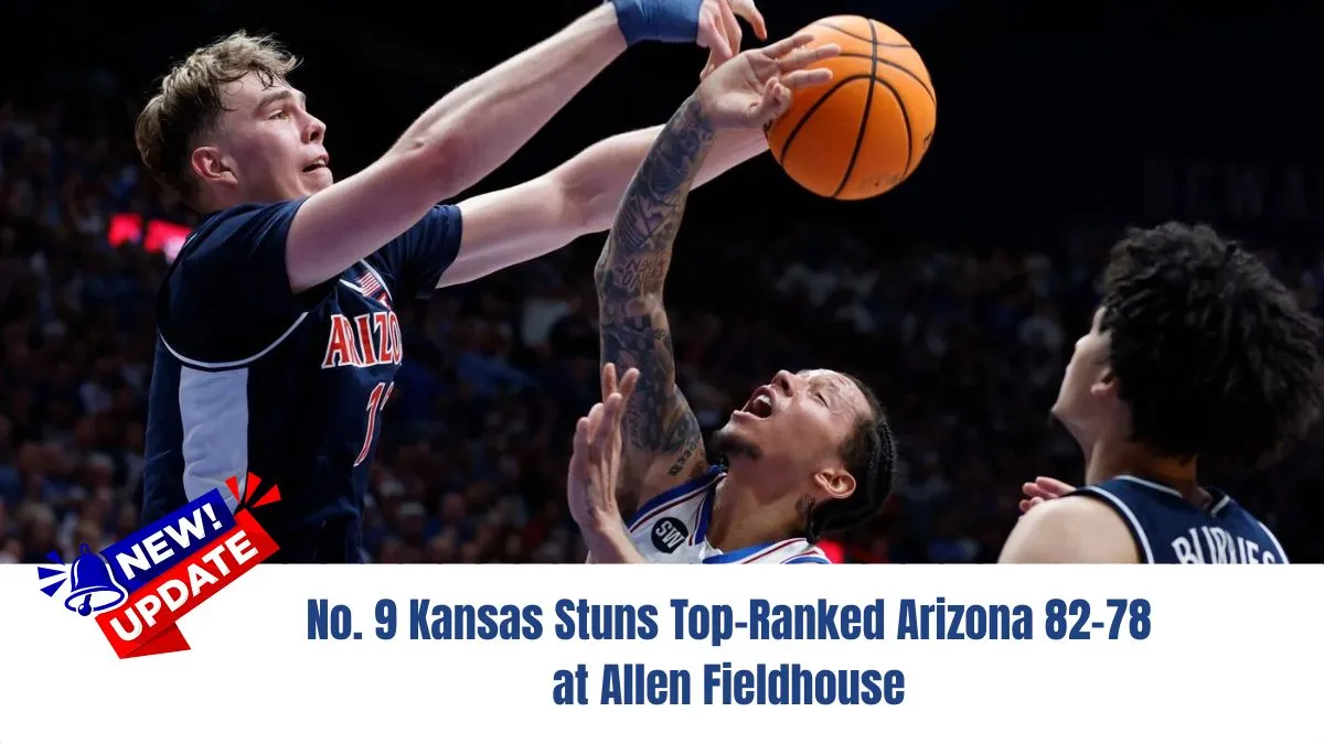 No. 9 Kansas Stuns Top-Ranked Arizona 82–78 at Allen Fieldhouse