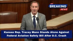 Kansas Rep. Tracey Mann Stands Alone Against Federal Aviation Safety Bill After D.C. Crash