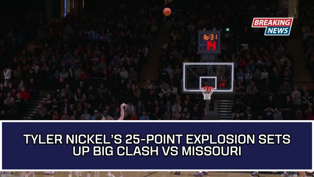 Tyler Nickel’s 25-Point Explosion Sets Up Big Clash Vs Missouri