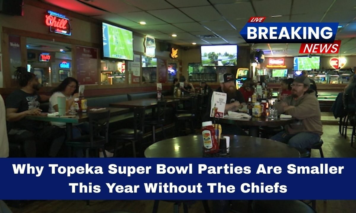Why Topeka Super Bowl Parties Are Smaller This Year Without The Chiefs