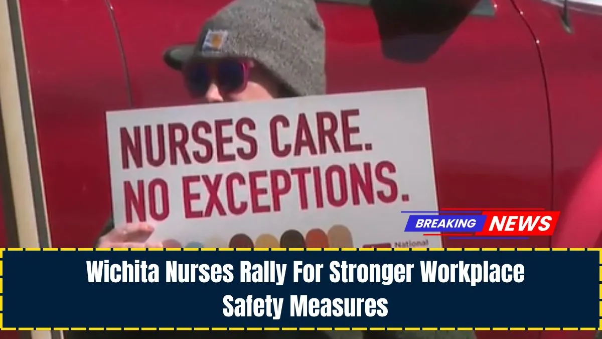 Wichita Nurses Rally For Stronger Workplace Safety Measures