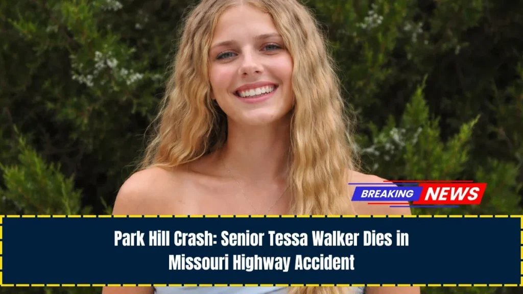 Park Hill Crash: Senior Tessa Walker Dies in Missouri Highway Accident