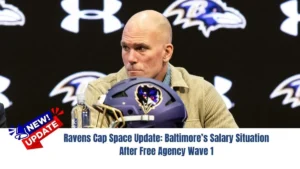 Ravens Cap Space Update: Baltimore’s Salary Situation After Free Agency Wave 1