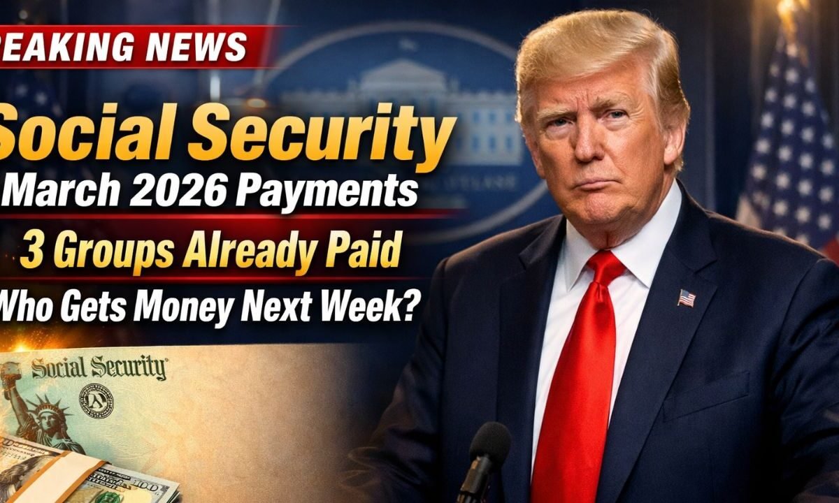 Social Security March 2026 Payments: 3 Groups Already Paid – Find Out Who Gets Money Next Week