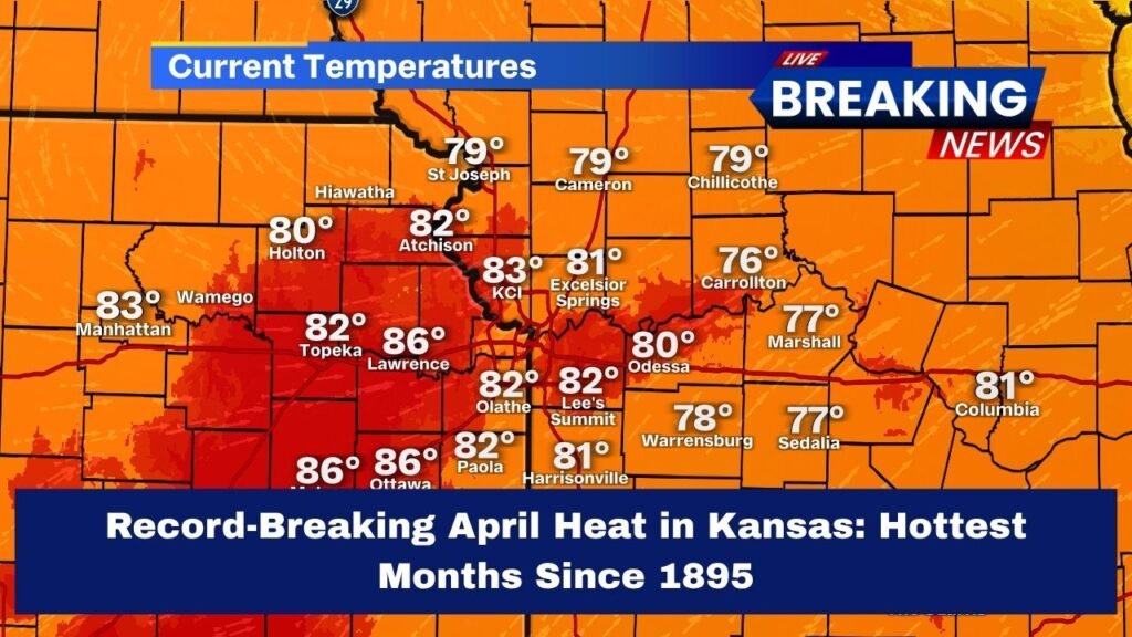 Record-Breaking April Heat in Kansas: Hottest Months Since 1895